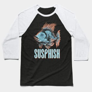 Susphish Crazy Fish Baseball T-Shirt